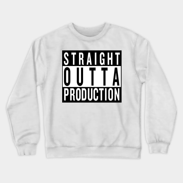 Straight Outta Production Crewneck Sweatshirt by Rodden Reelz